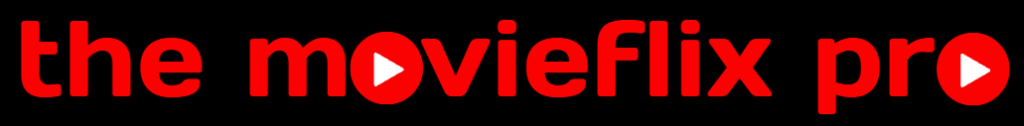 The MovieFlix Pro - TheMovieFlixPro Movie Reviews
